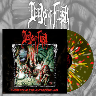 DEEDS OF FLESH - Inbreeding the Anthropophagi