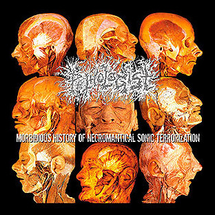 PATHOLOGIST - Morbidious History of Necromantical Sonic Terrorization
