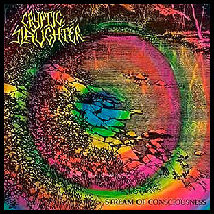 CRYPTIC SLAUGHTER - Stream of Consciousness