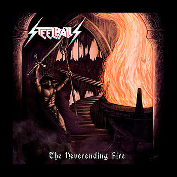 STEELBALLS - The Neverending Fire
