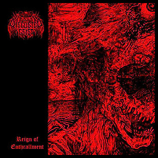 DISGUSTED GEIST - Reign of Enthrallment