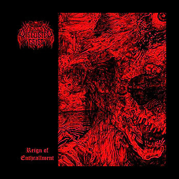 DISGUSTED GEIST - Reign of Enthrallment