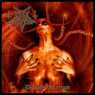 DARK FUNERAL - Diabolis Interium + Teach Children to Worship Satan