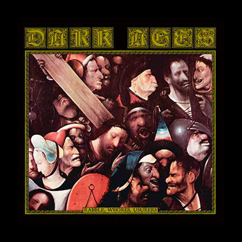 DARK AGES - Rabble, Whores, Usurers