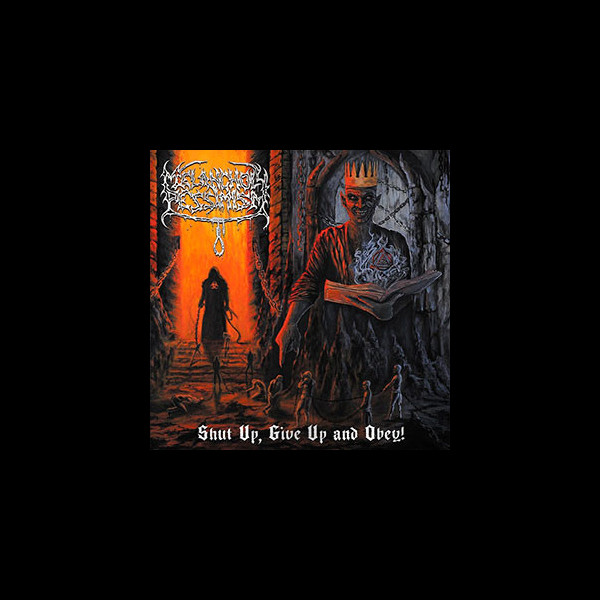 MELANCHOLY PESSIMISM - Shut Up, Give Up and Obey!