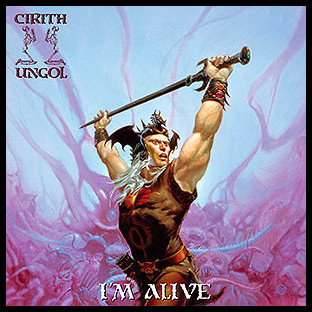 CIRITH UNGOL - I'm Alive
