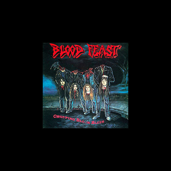 BLOOD FEAST - Chopping Block Blues