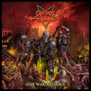 RAVENS CREED - Give War a Chance