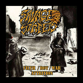 SAVAGE STREETS - Filth/Rot/War + Attrition