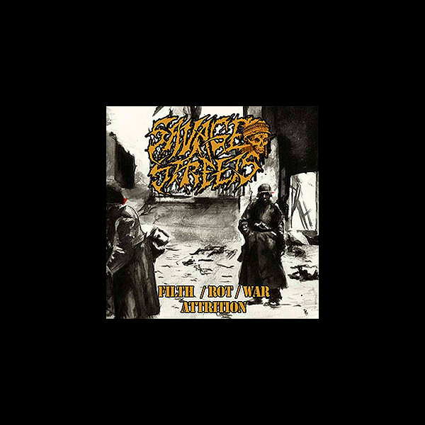 SAVAGE STREETS - Filth/Rot/War + Attrition