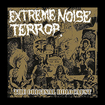 EXTREME NOISE TERROR