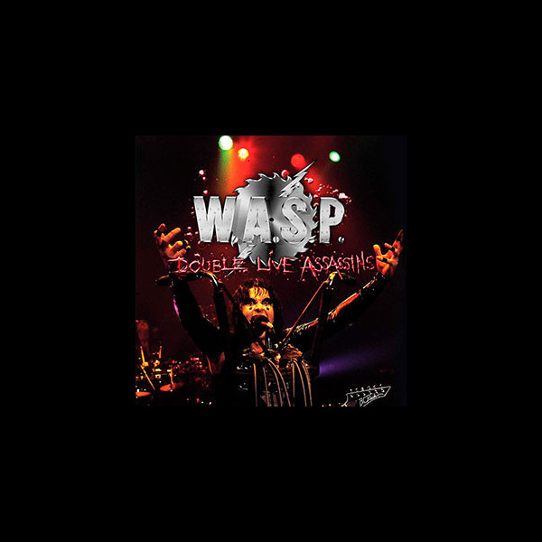 W.A.S.P. / WASP - Double Live Assassins