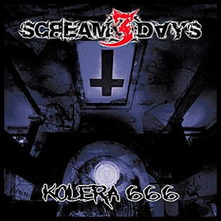 SCREAM 3 DAYS - Kolera 666