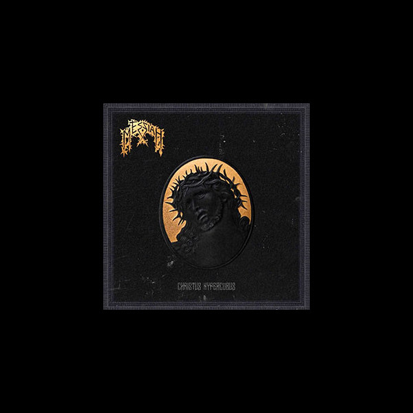 MESSIAH - Christus Hypercubus