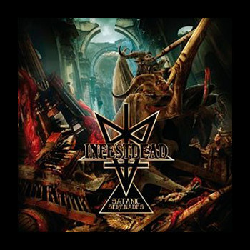 INFESTDEAD - Satanic Serenades