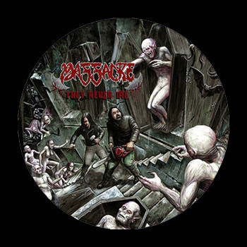 MASSACRE - They Never Die