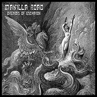 MANILLA ROAD - Dreams of Eschaton