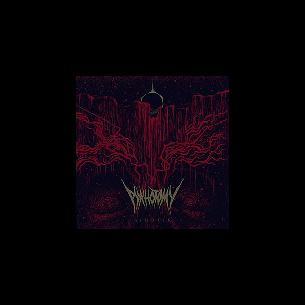 PSYCHOTOMY - Aphotik