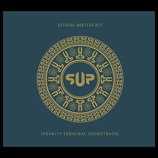 S.U.P. / SUPURATION - Bootleg #2 - Insanity (Original Soundtrack)