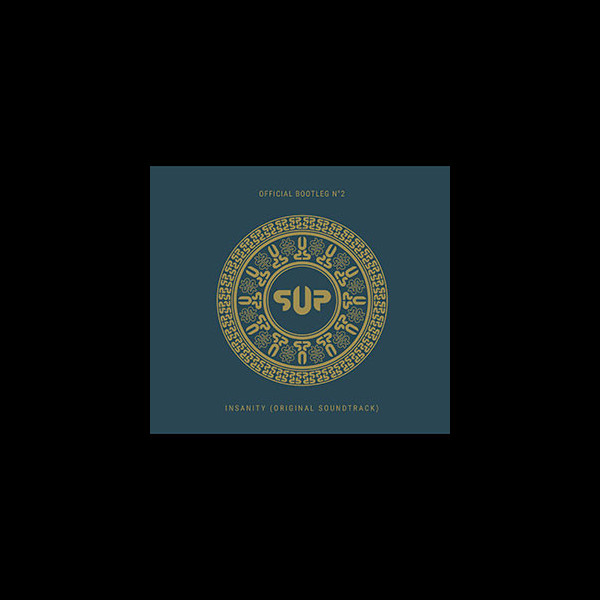 S.U.P. / SUPURATION - Bootleg #2 - Insanity (Original Soundtrack)