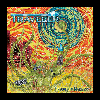 TRAVELER - Prequel to Madness