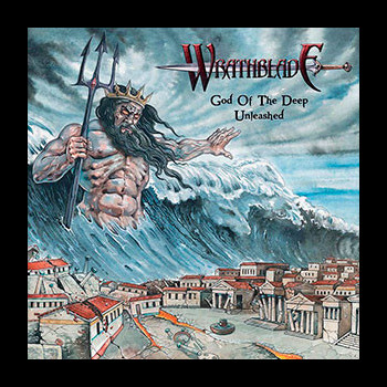 WRATHBLADE - God of the Deep Unleashed