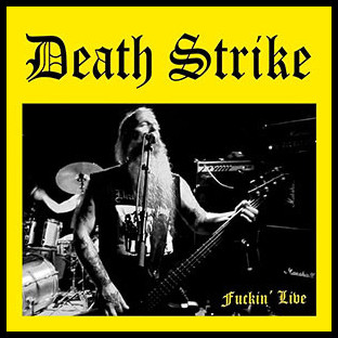 DEATH STRIKE - Fuckin' Live