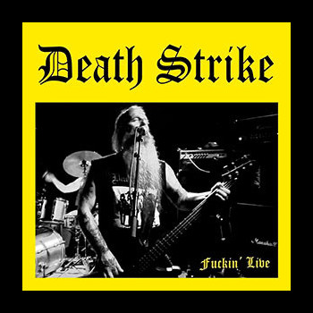 DEATH STRIKE - Fuckin' Live