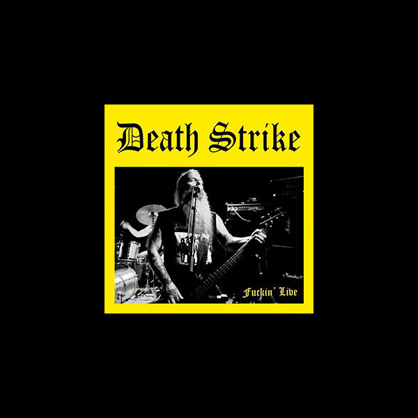 DEATH STRIKE - Fuckin' Live