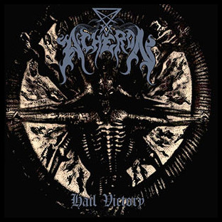 ACHERON - Hail Victory