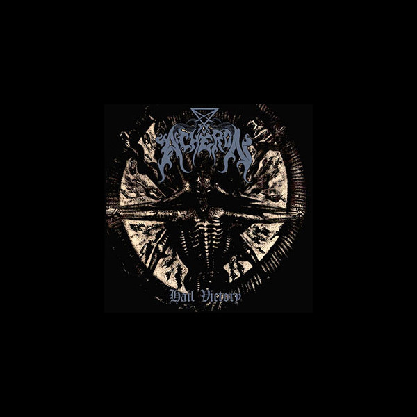 ACHERON - Hail Victory
