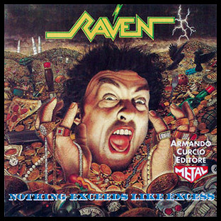 RAVEN - Nothing Exceeds Like Excess
