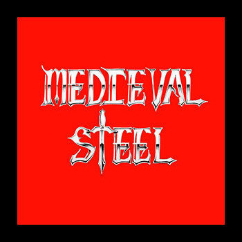 MEDIEVAL STEEL