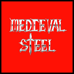 MEDIEVAL STEEL - Medieval Steel