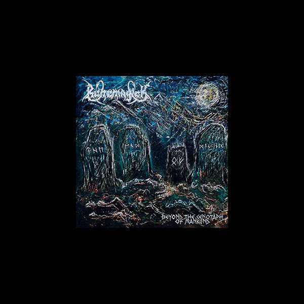 RUNEMAGICK - Beyond the Cenotaph of Mankind