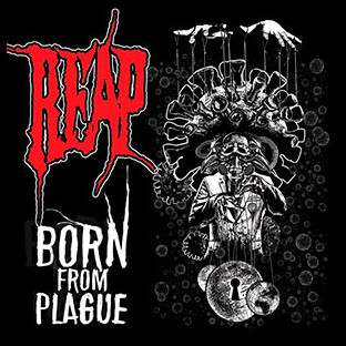 REAP - Born from Plague