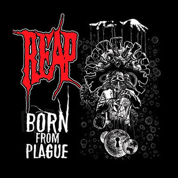 REAP - Born from Plague