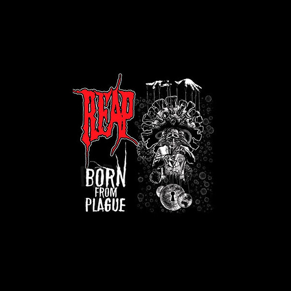REAP - Born from Plague