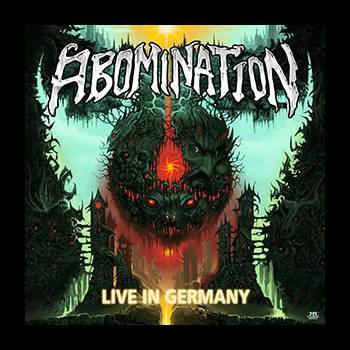 ABOMINATION - Live in Germany