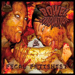 BOWEL EVACUATION - Fecal Fetishist