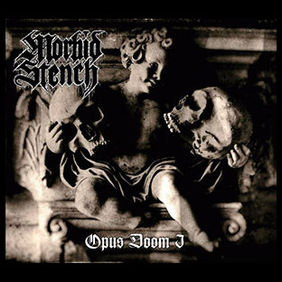 MORBID STENCH - Opus Doom I