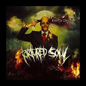 TORTURED SOUL - End of Dreams