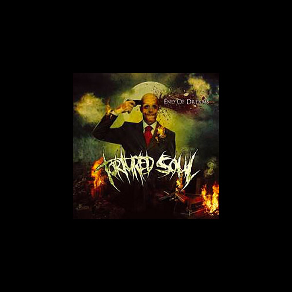 TORTURED SOUL - End of Dreams