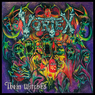 VORTEX - Them Witches