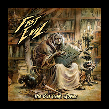 FAST EVIL - The Old Dark Stories