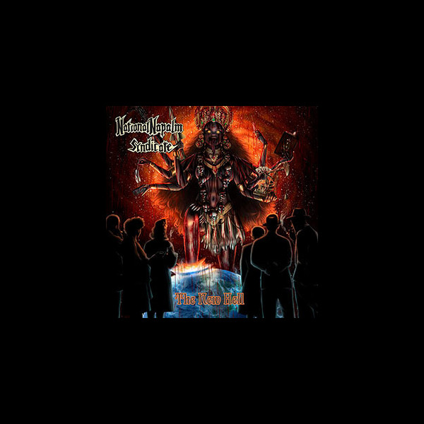 NATIONAL NAPALM SYNDICATE - The New Hell
