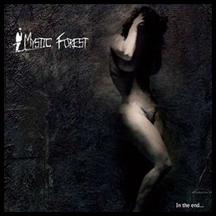 MYSTIC FOREST - In the End...
