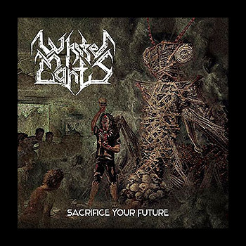 WHITE MANTIS - Sacrifice Your Future