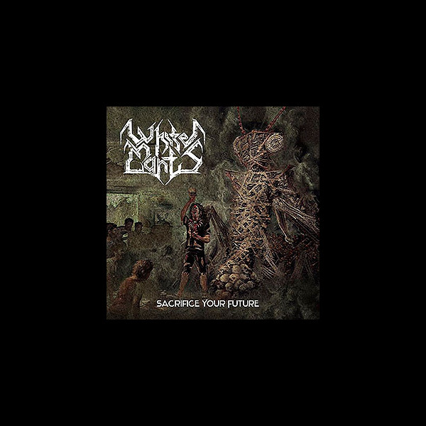 WHITE MANTIS - Sacrifice Your Future