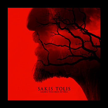 SAKIS TOLIS - Among the Fires of Hell